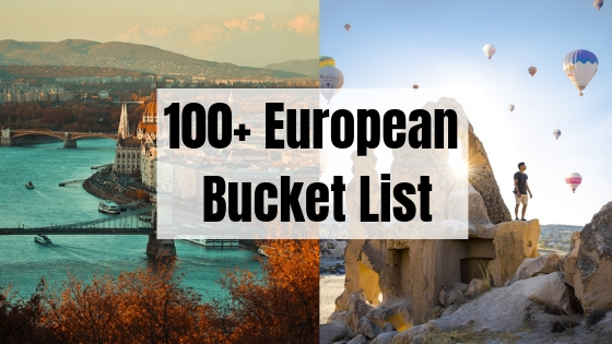 100+ European Bucket List