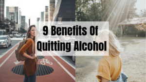 9 Benefits of quitting alcohol