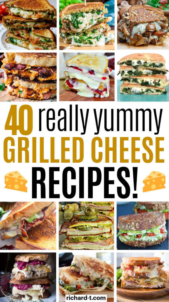 40 Grilled Cheese Recipes