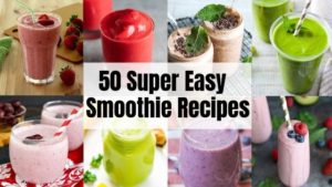 50 Healthy Smoothie Recipes