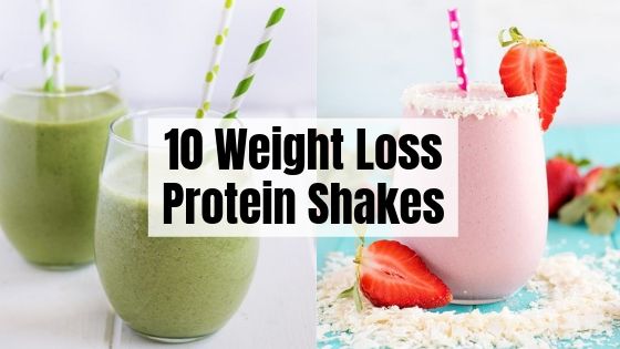 10 Protein Shakes For Weight Loss