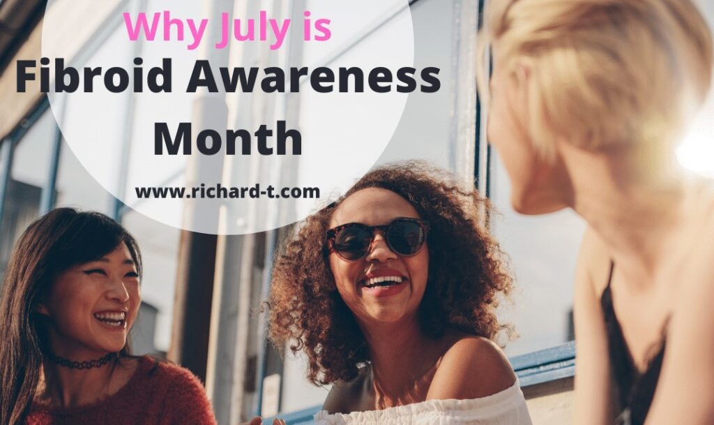 why-july-is-fibroid-awareness-month